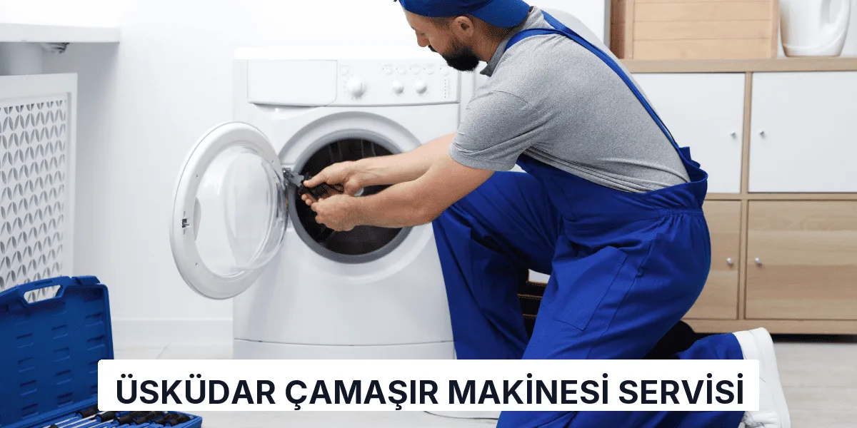 Üsküdar Çamaşır Makinesi Servisi